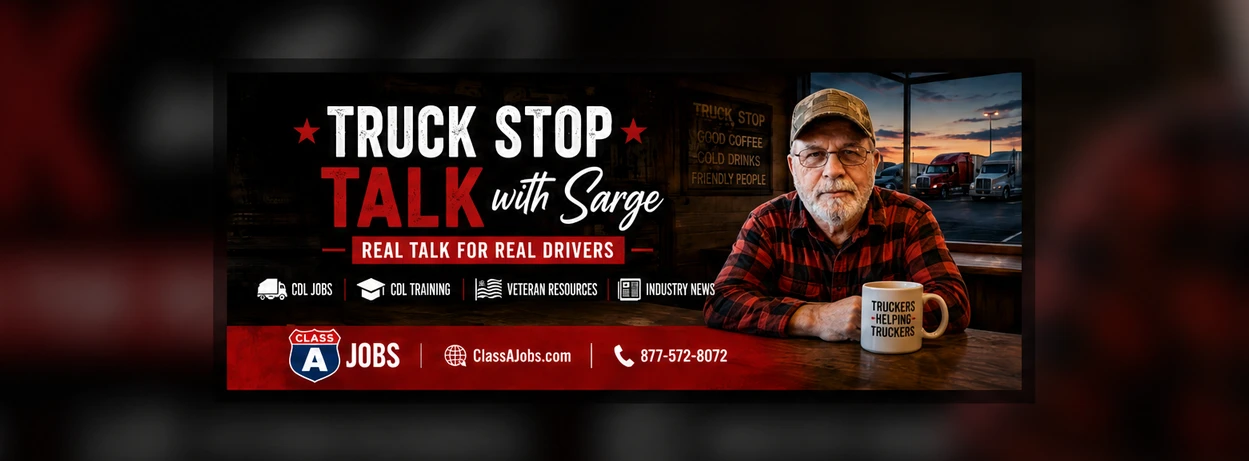 Truck Stop Talk With Sarge - Real Talk for Real Drivers